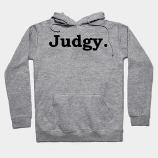 Judgy Hoodie